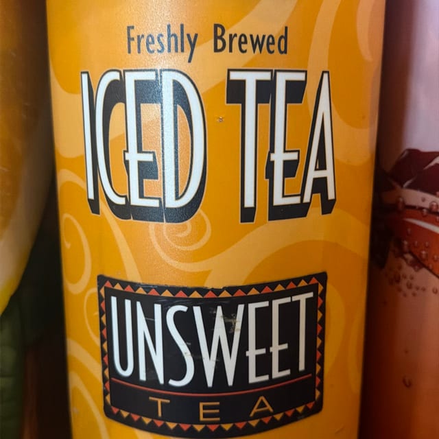 Unsweeted Tea.